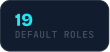 19 Default Roles
